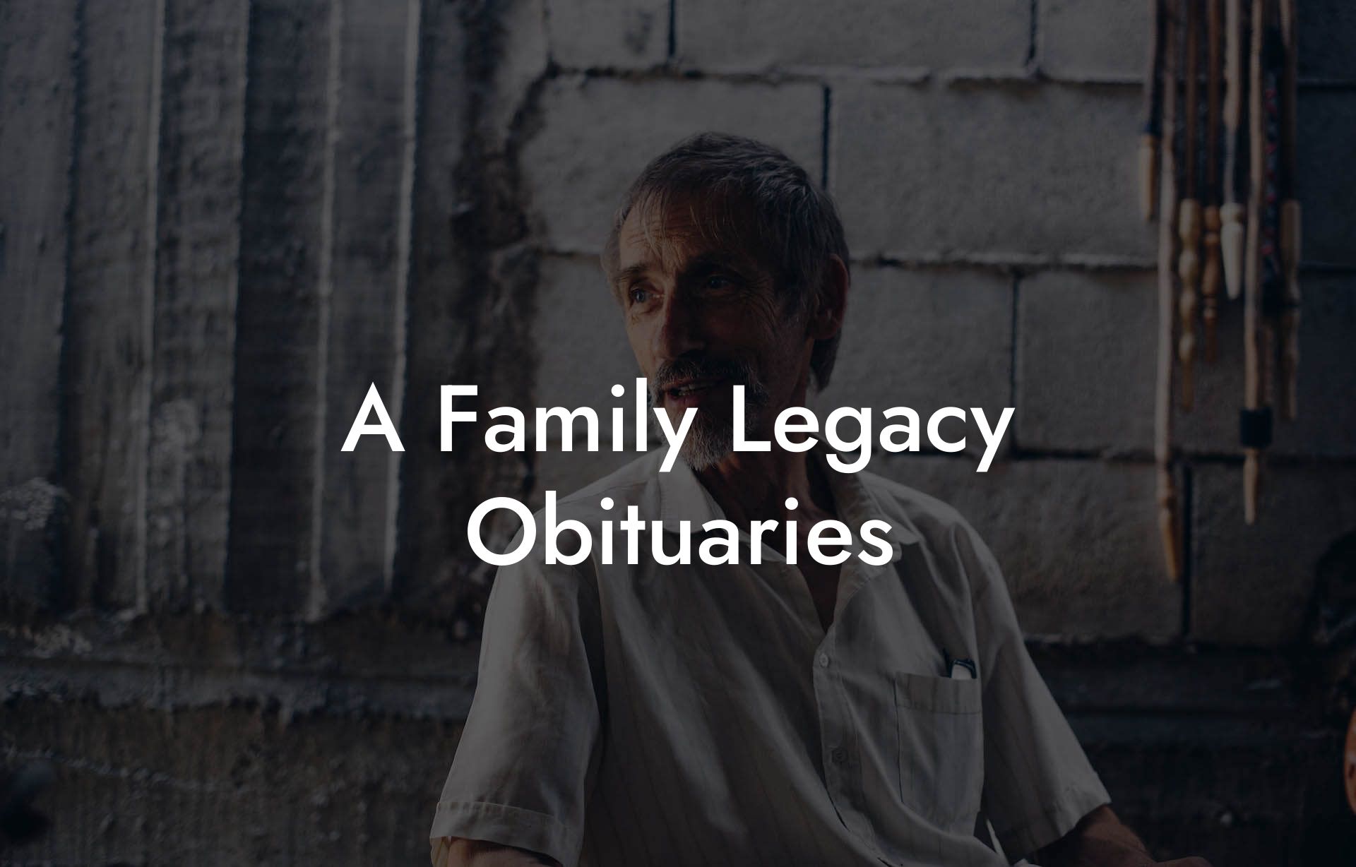 A Family Legacy Obituaries