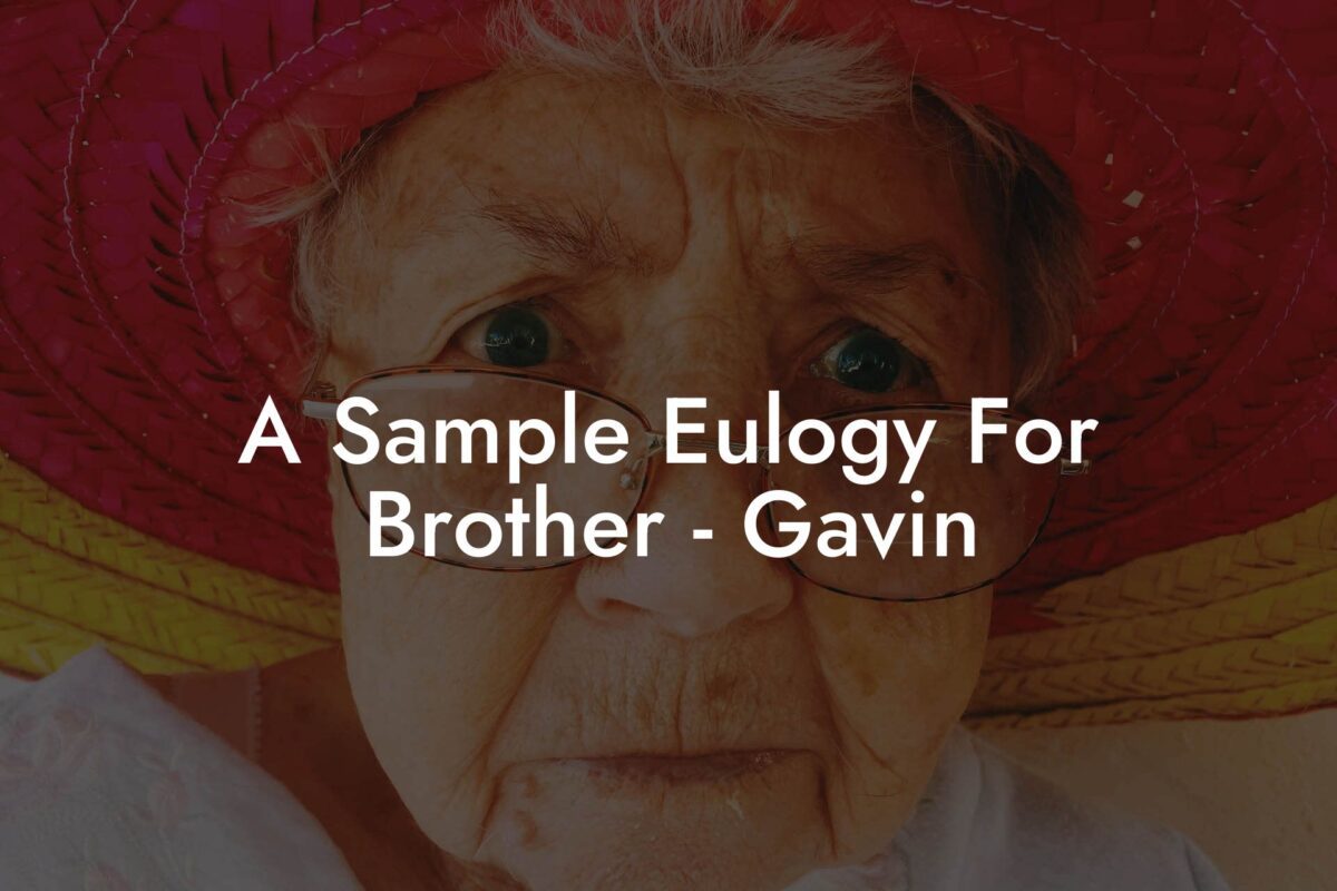 A Sample Eulogy For Brother - Gavin