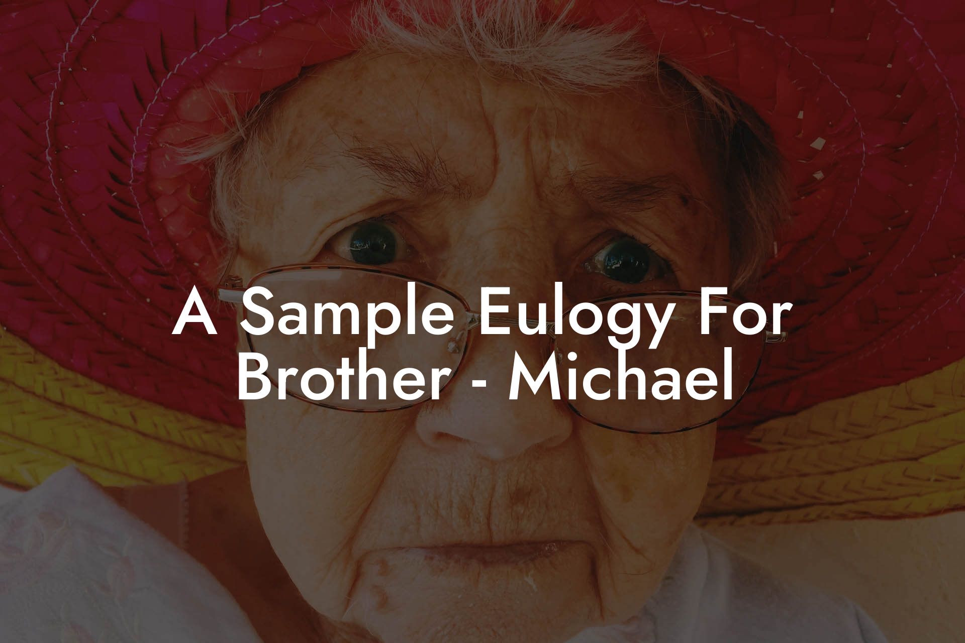 A Sample Eulogy For Brother - Michael