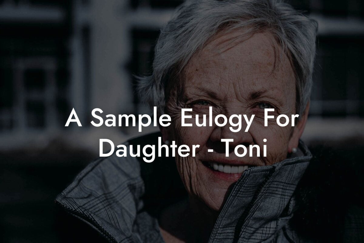 A Sample Eulogy For Daughter   Toni