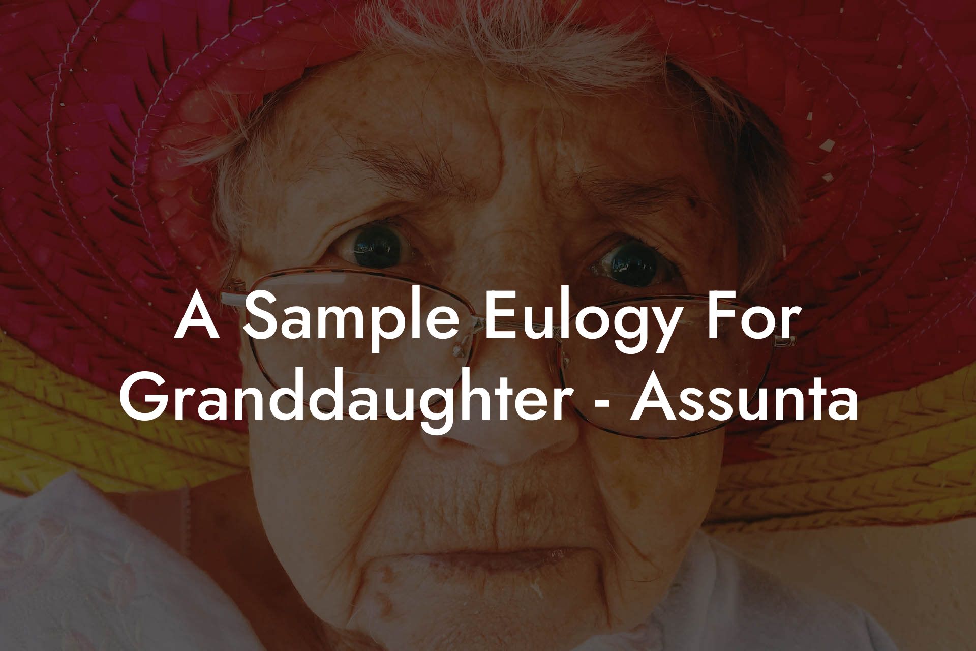 A Sample Eulogy For Granddaughter - Assunta