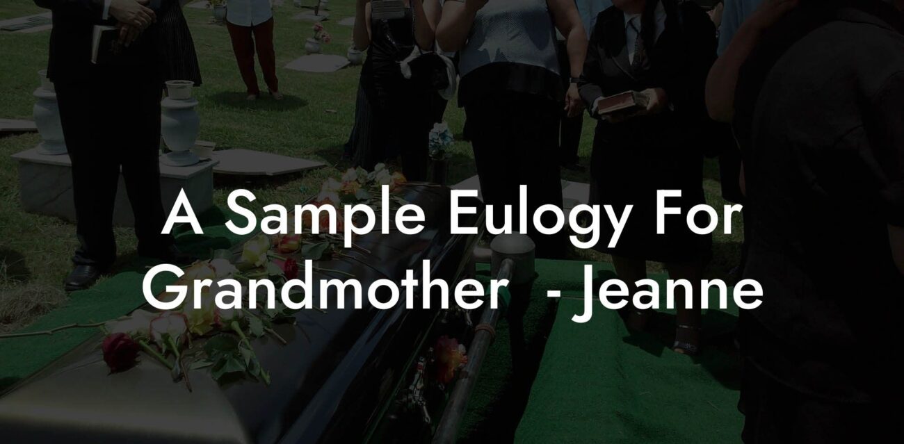 A Sample Eulogy For Grandmother  - Jeanne