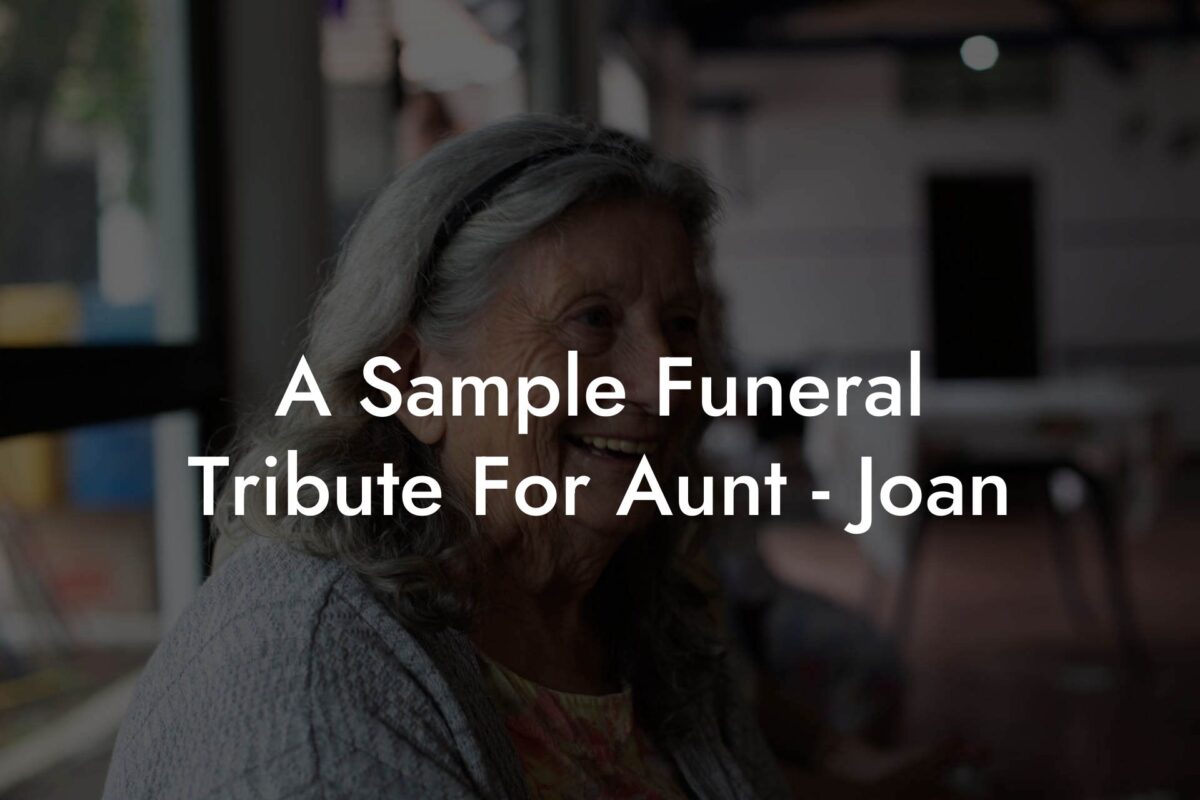 A Sample Funeral Tribute For Aunt - Joan