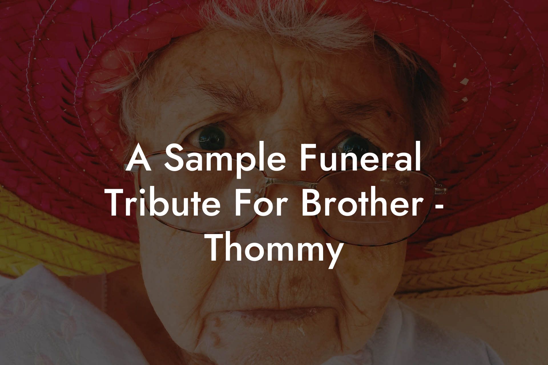 A Sample Funeral Tribute For Brother - Thommy