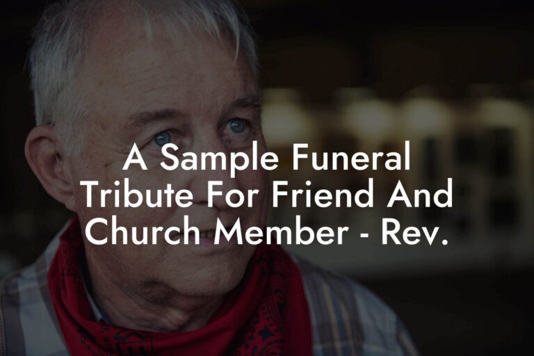 A Sample Funeral Tribute For Friend And Church Member Rev. Eulogy