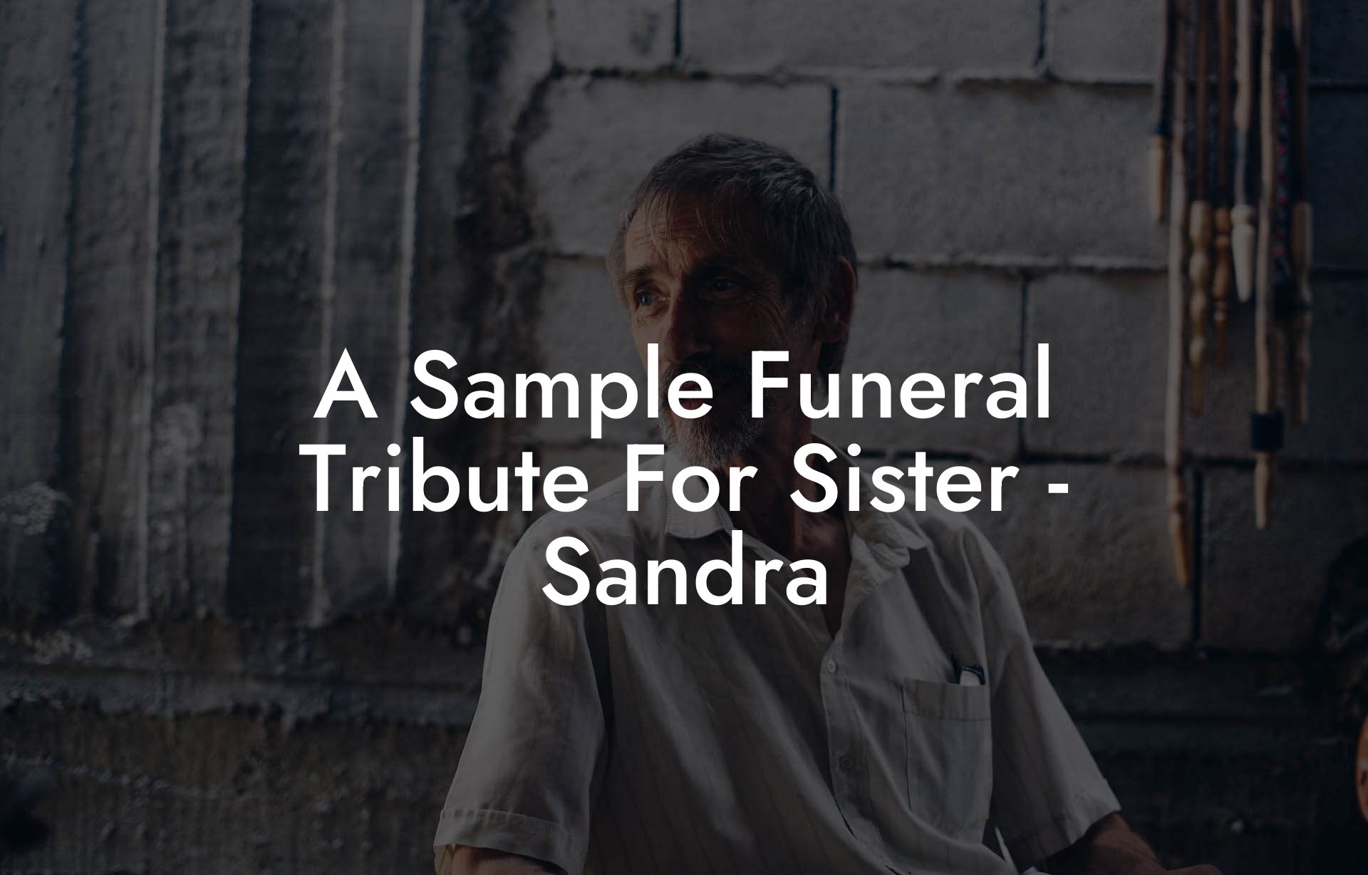 A Sample Funeral Tribute For Sister - Sandra
