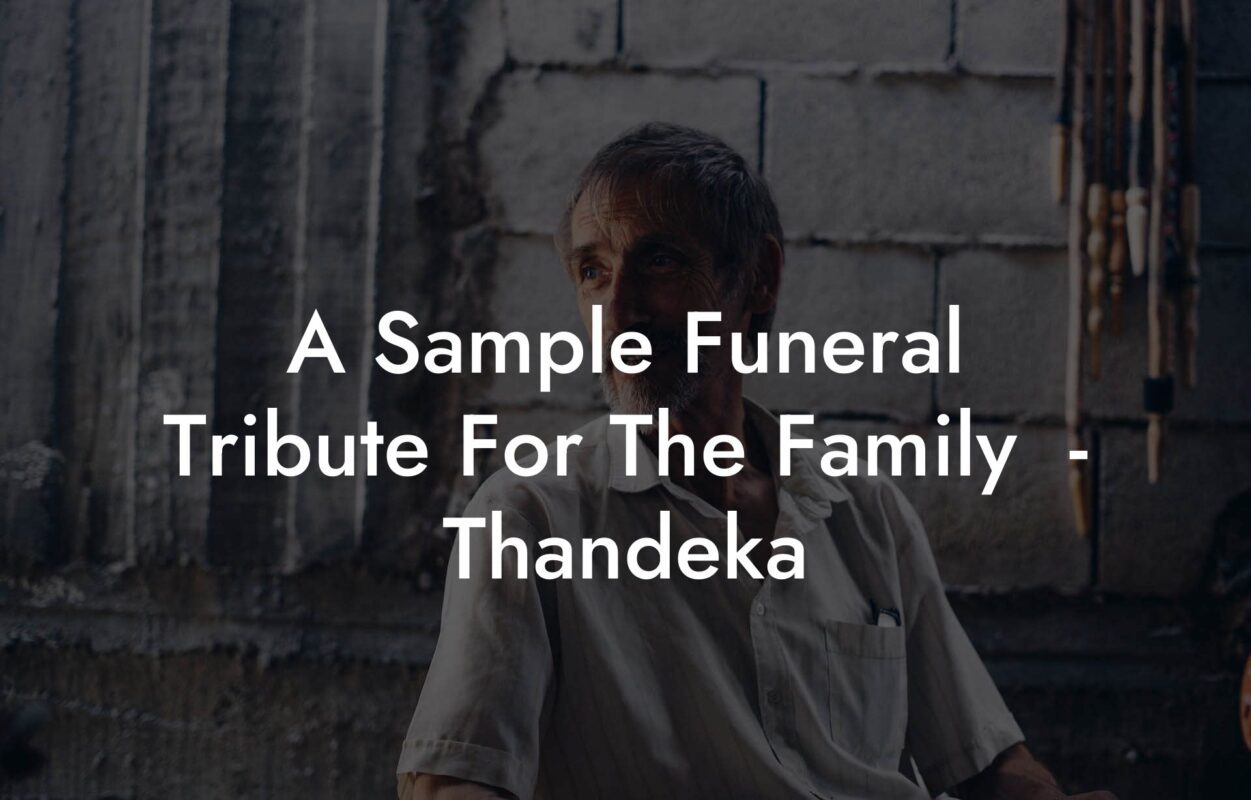A Sample Funeral Tribute For The Family  - Thandeka