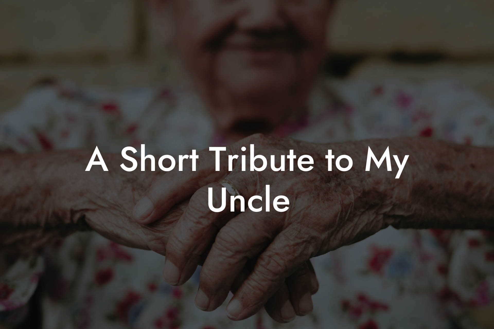 A Short Tribute to My Uncle