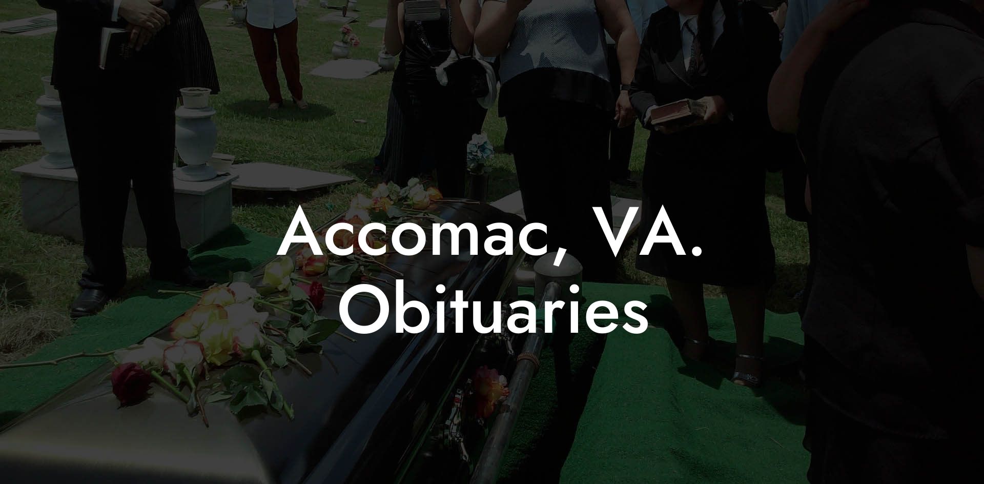 Accomac, VA. Obituaries