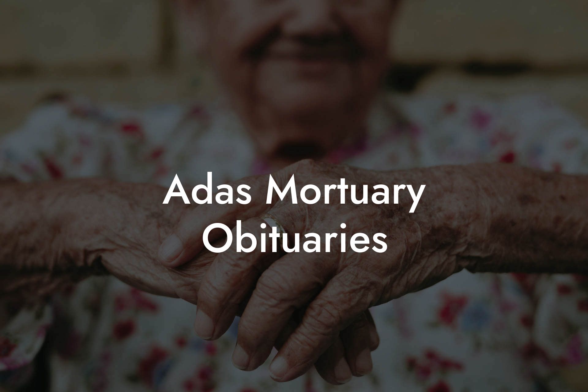Adas Mortuary Obituaries