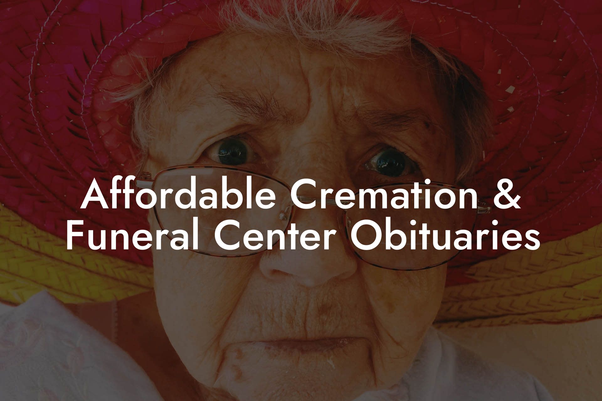 Affordable Cremation & Funeral Center Obituaries