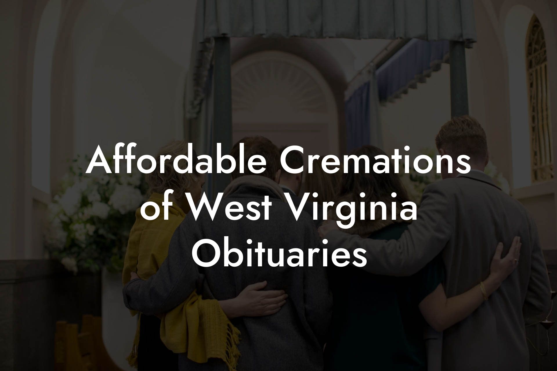 Affordable Cremations of West Virginia Obituaries