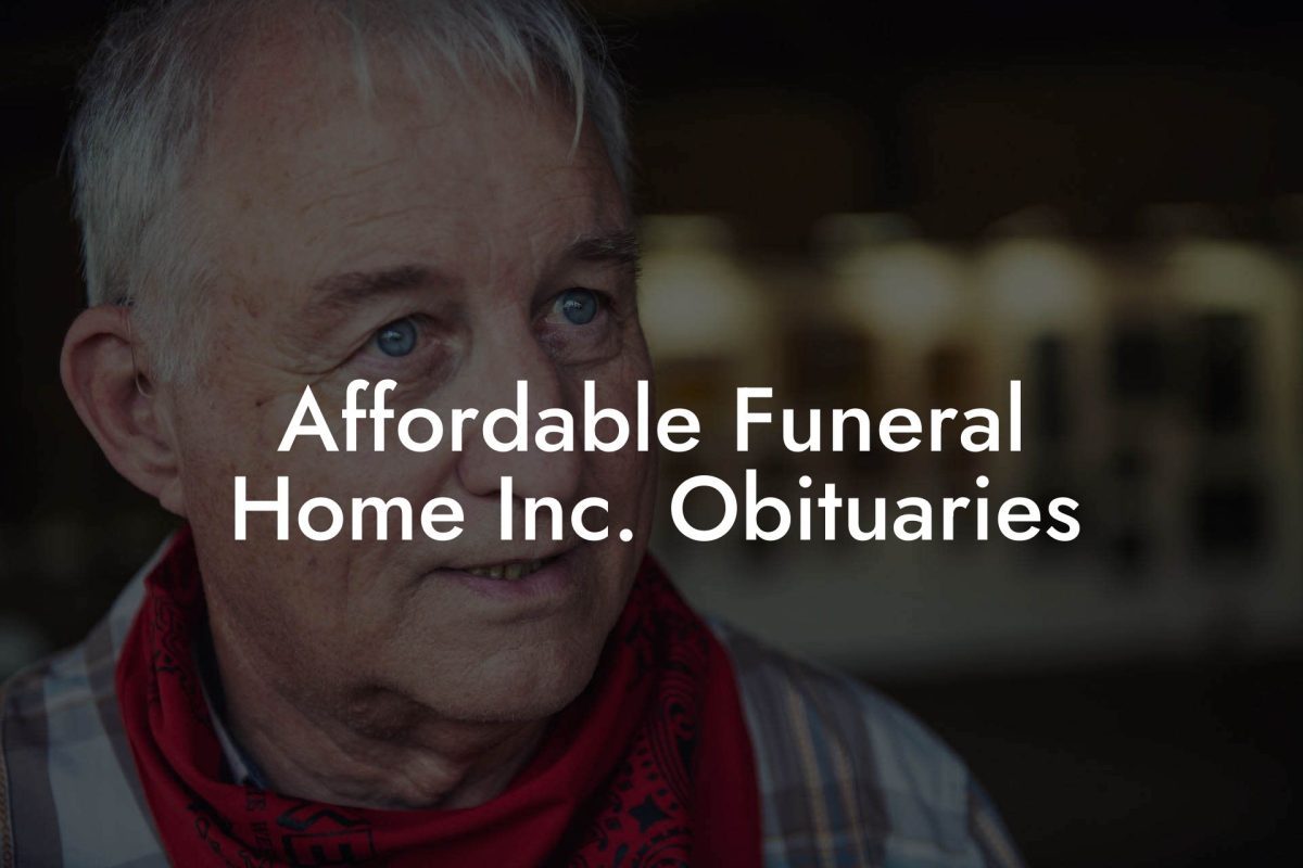 Affordable Funeral Home Inc. Obituaries