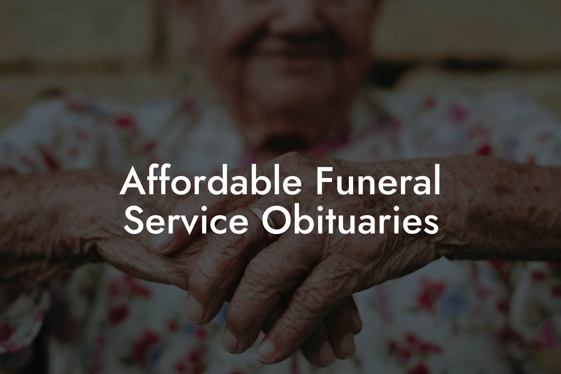 Affordable Funeral Service Obituaries