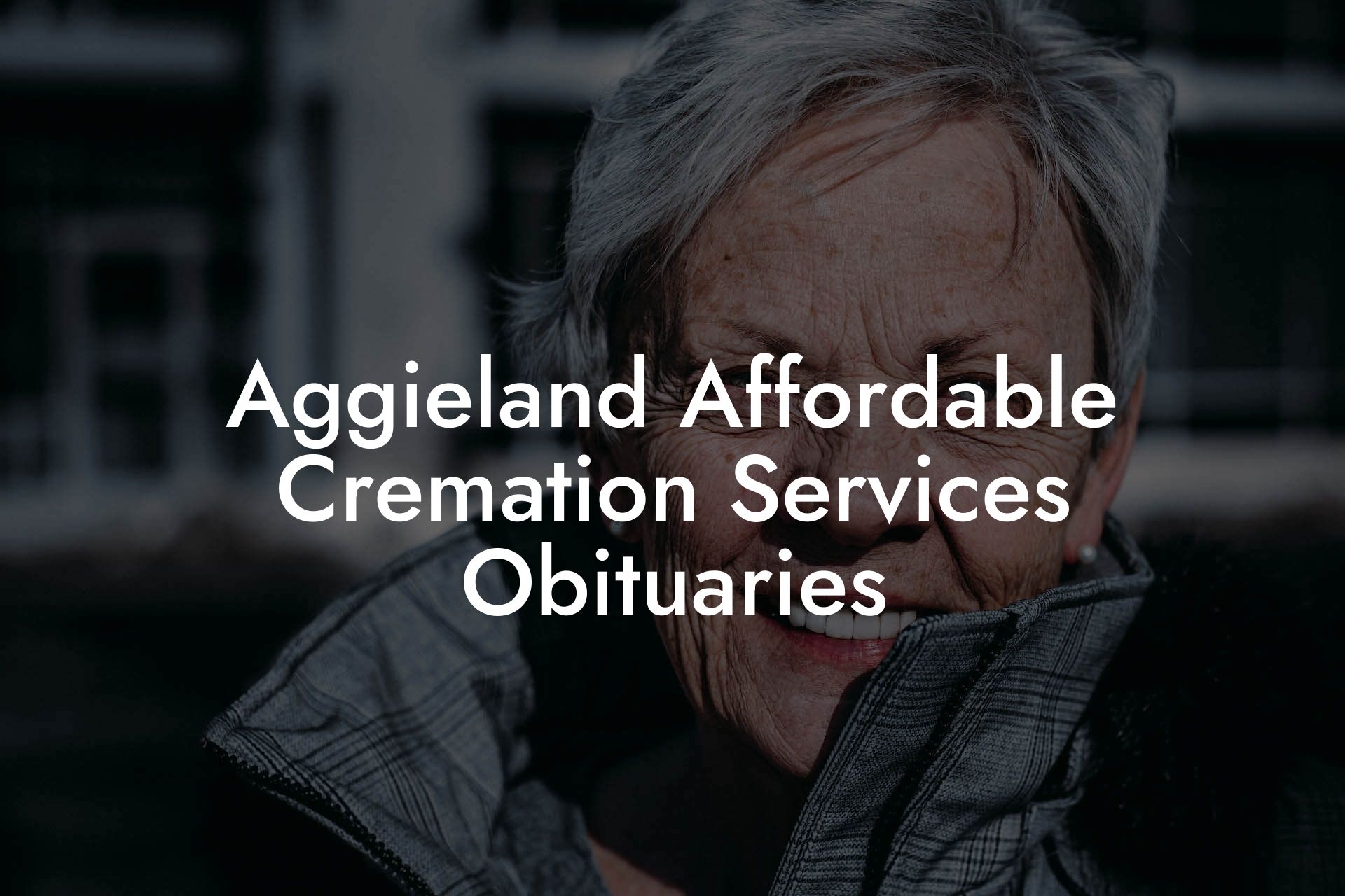 Aggieland Affordable Cremation Services Obituaries
