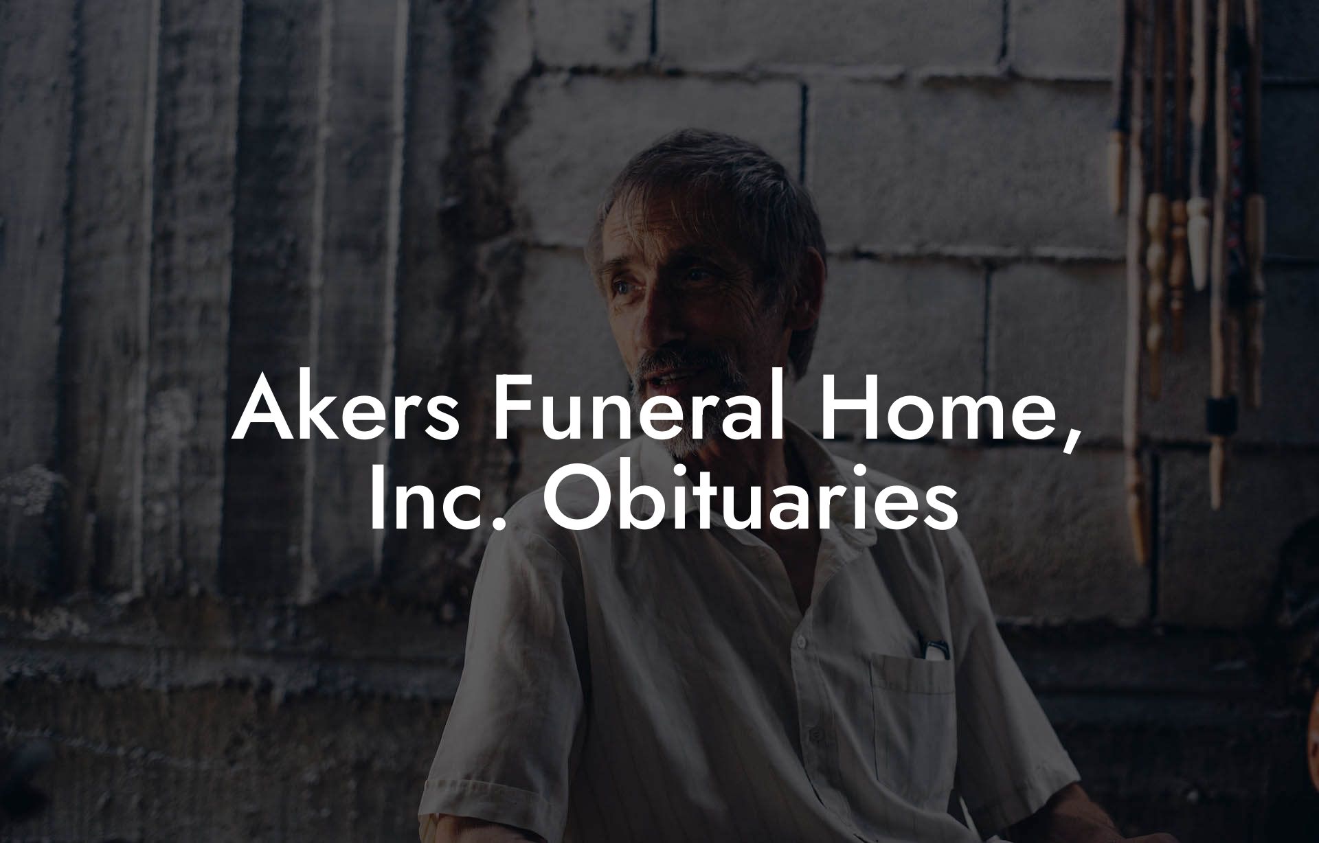 Akers Funeral Home, Inc. Obituaries