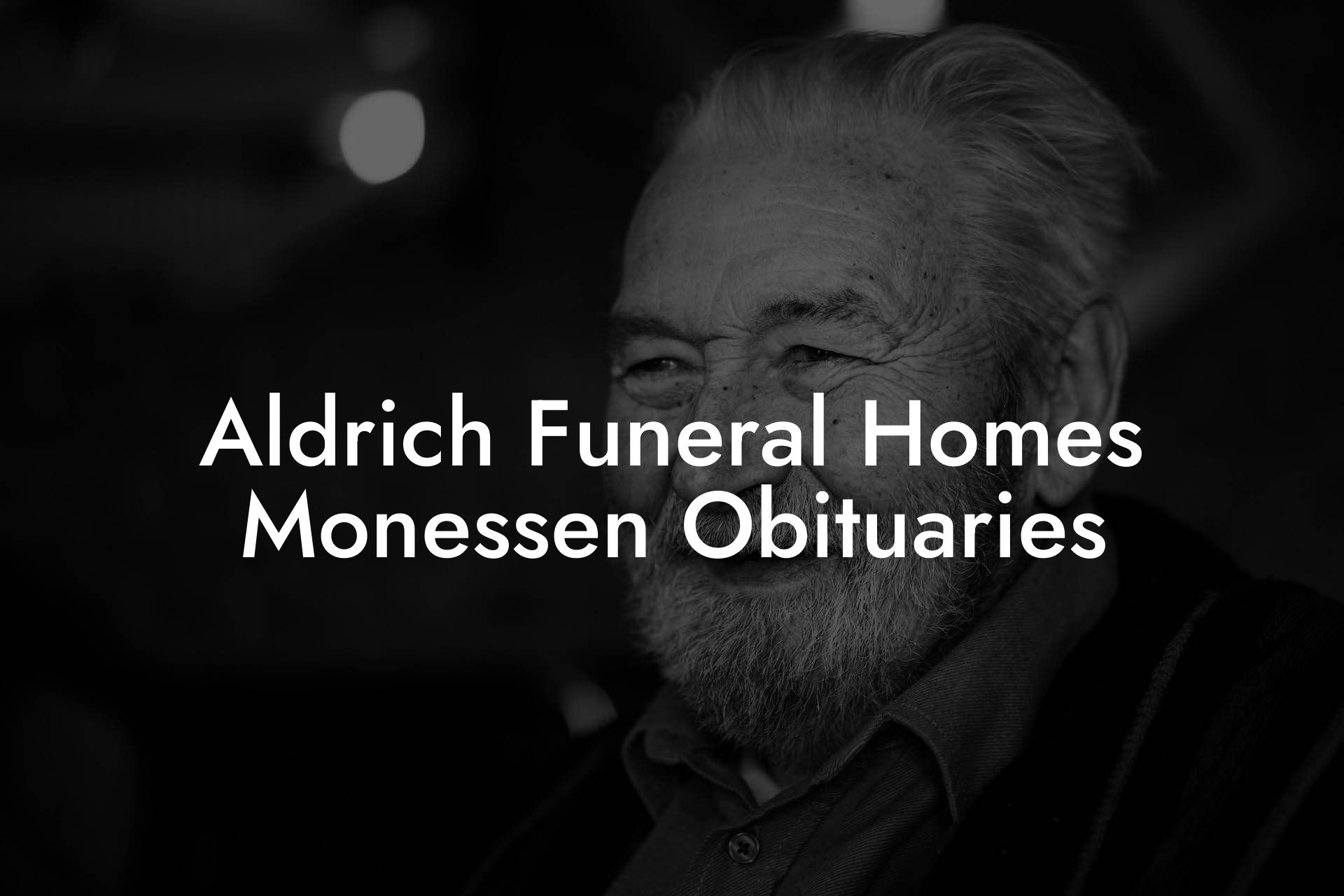 Aldrich Funeral Homes Monessen Obituaries