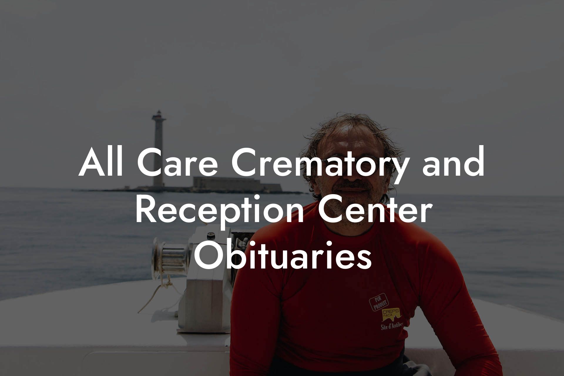 All Care Crematory and Reception Center Obituaries