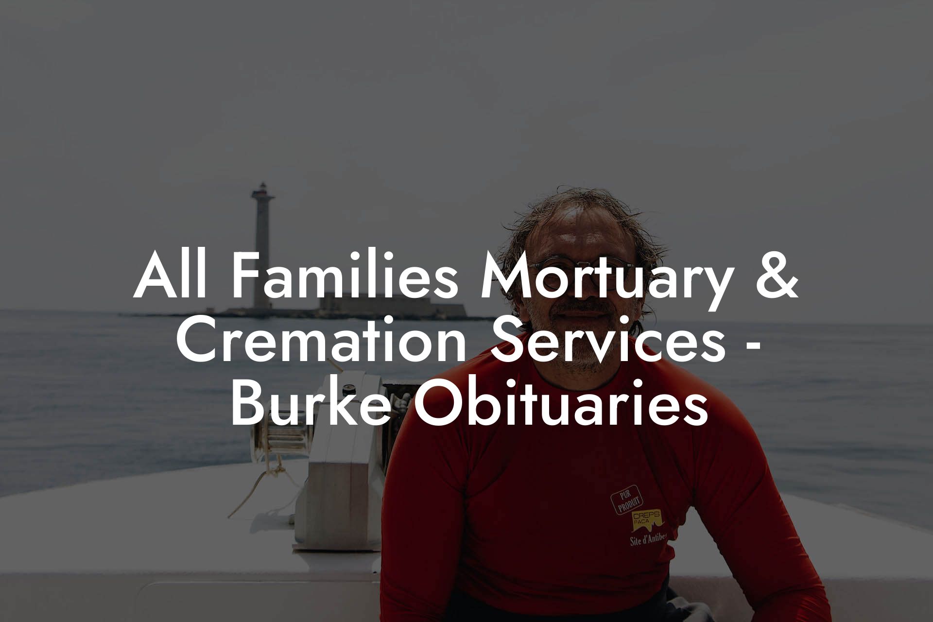 All Families Mortuary & Cremation Services - Burke Obituaries
