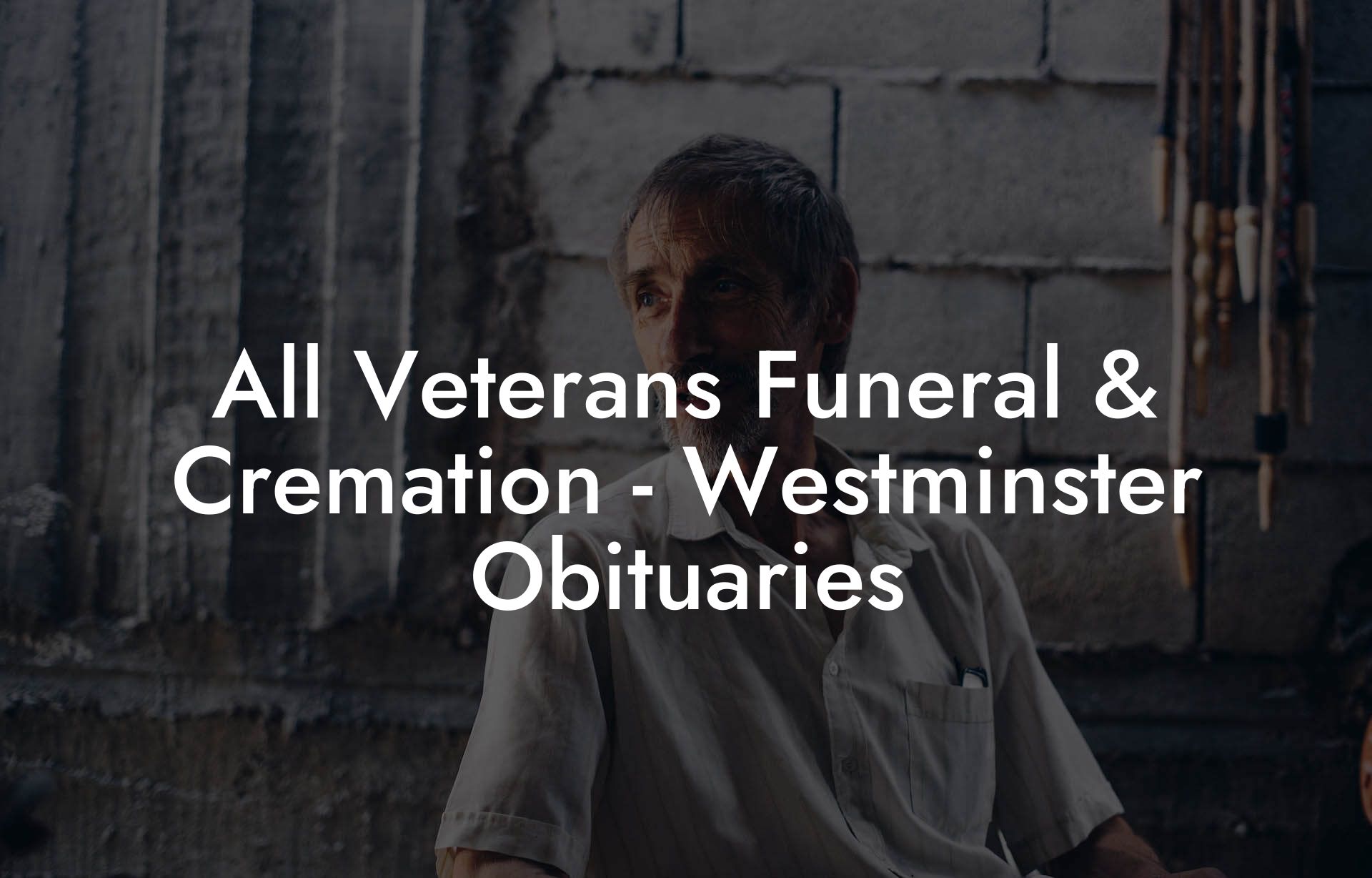 All Veterans Funeral & Cremation - Westminster Obituaries