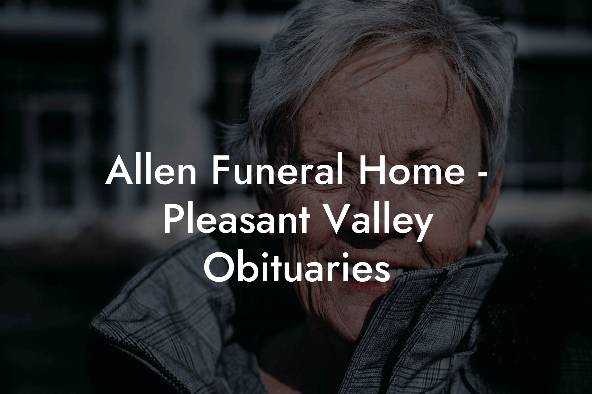 Allen Funeral Home Pleasant Valley Obituaries Eulogy Assistant