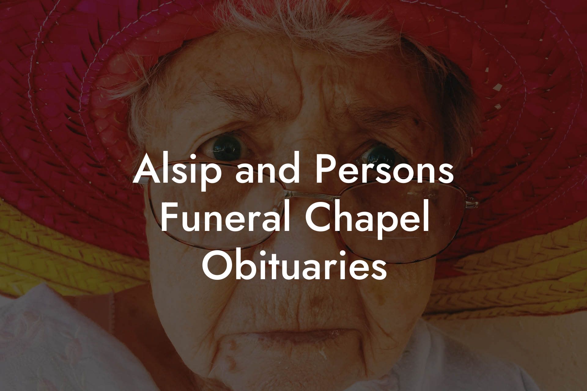 Alsip and Persons Funeral Chapel Obituaries