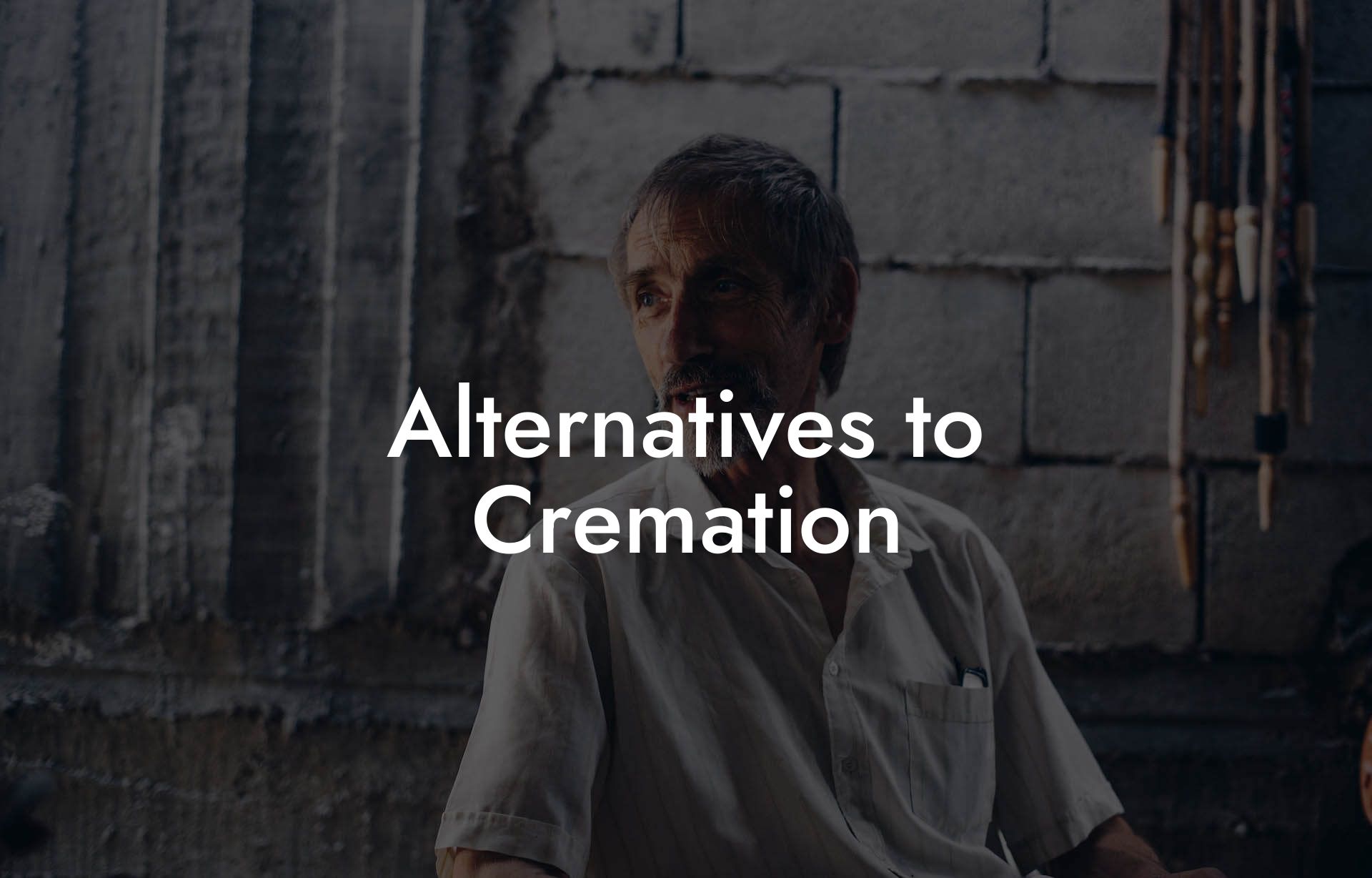 Alternatives to Cremation