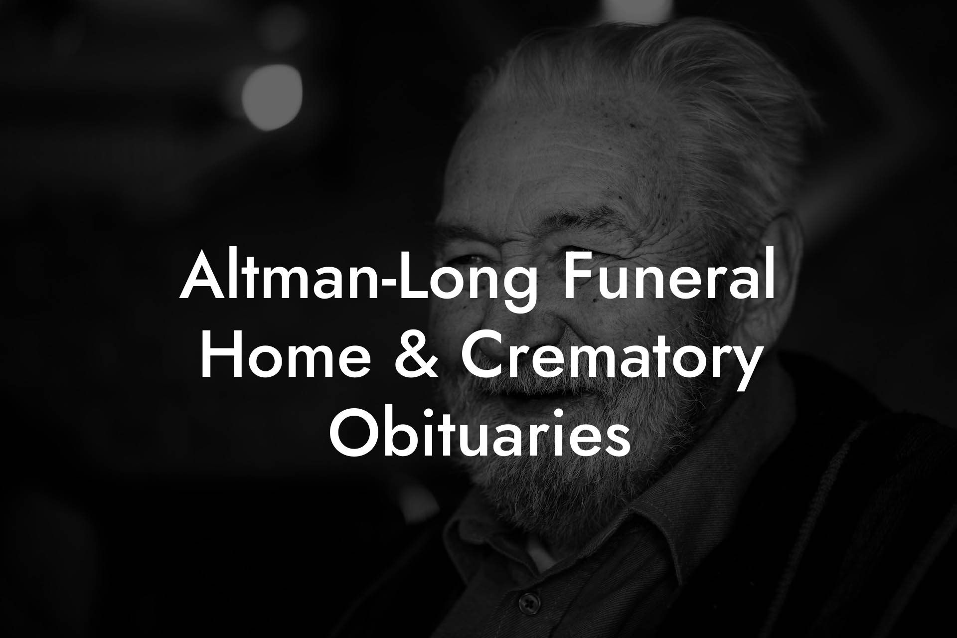 Altman-Long Funeral Home & Crematory Obituaries