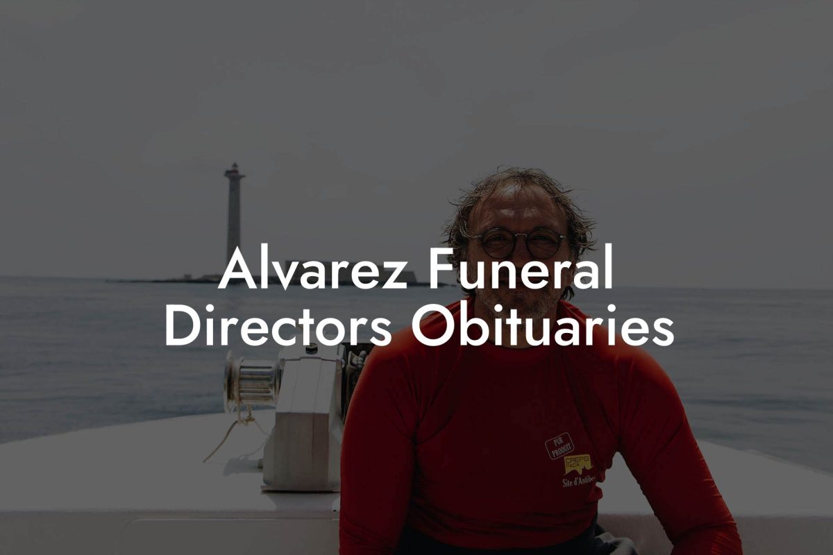 Alvarez Funeral Directors Obituaries