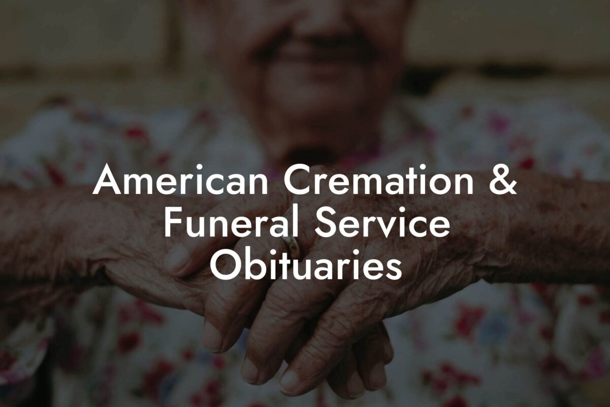 American Cremation & Funeral Service Obituaries