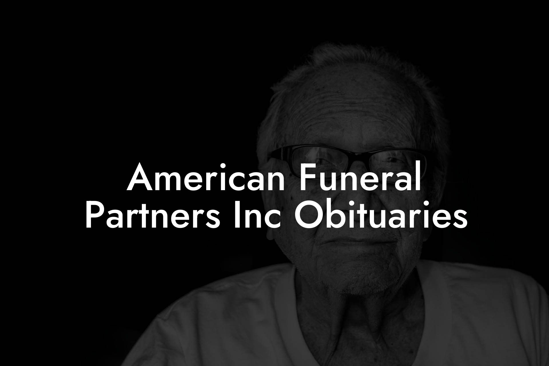 American Funeral Partners Inc Obituaries