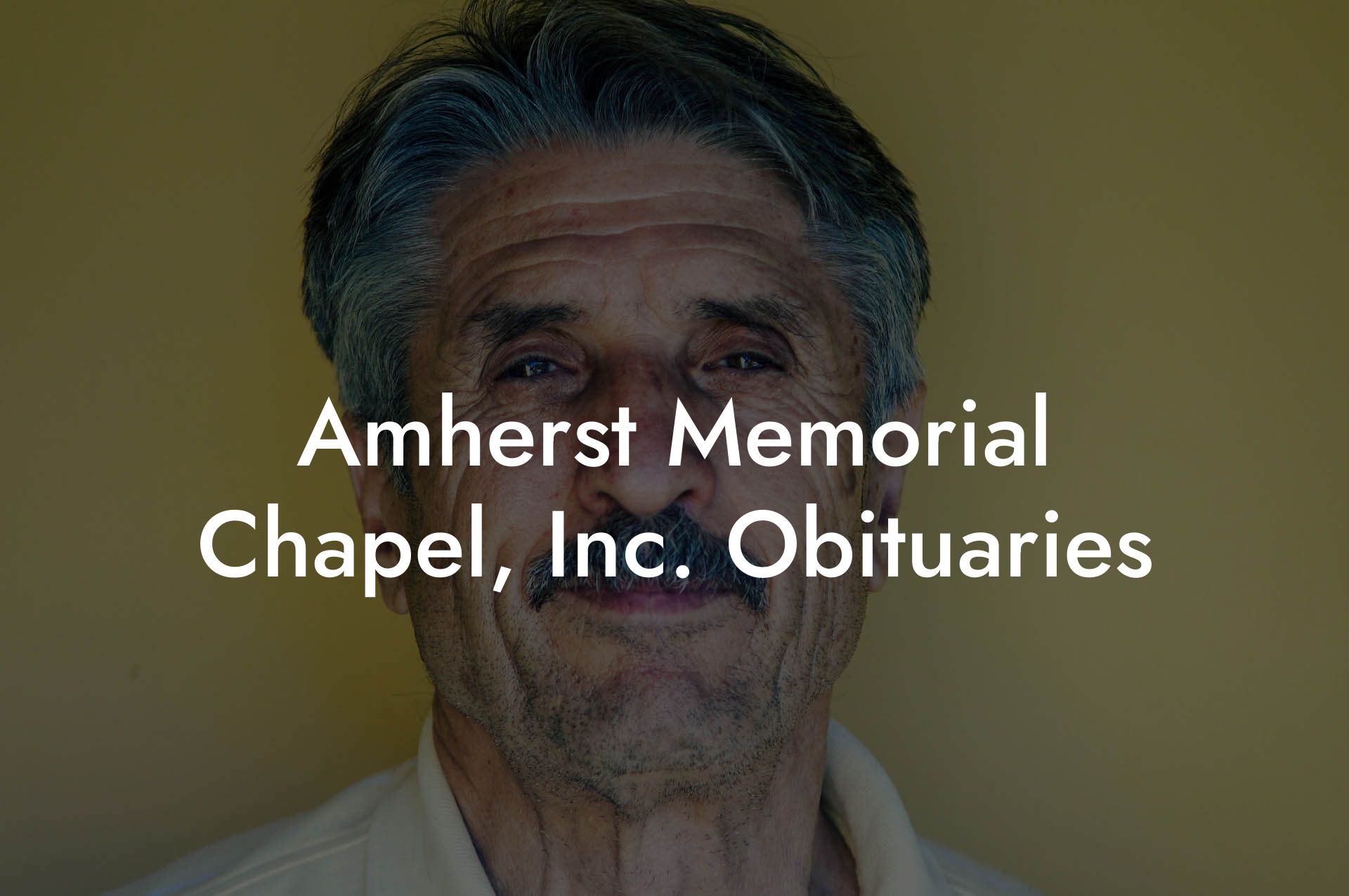 Amherst Memorial Chapel, Inc. Obituaries