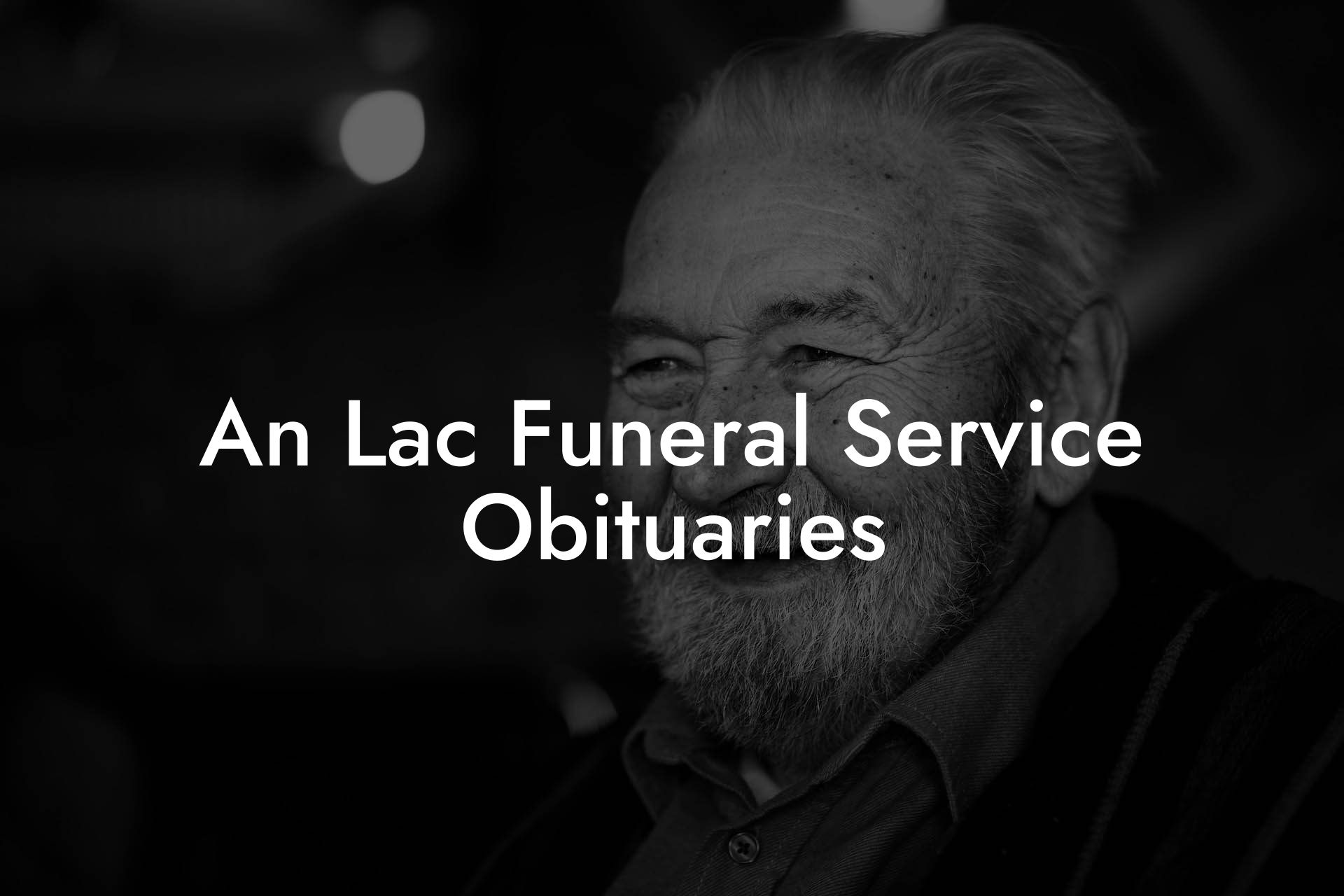 An Lac Funeral Service Obituaries