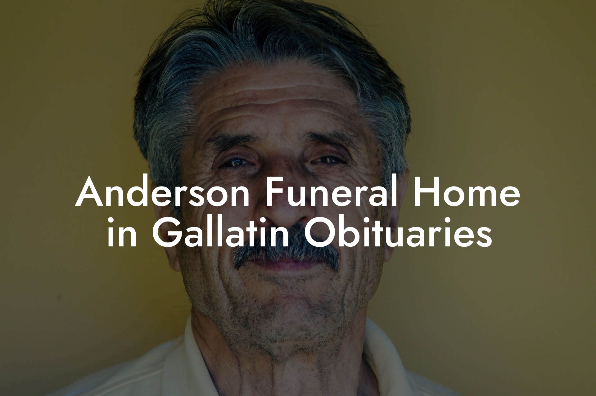 Anderson Funeral Home in Gallatin Obituaries