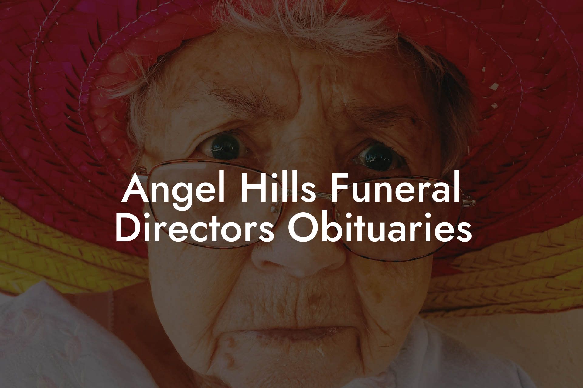 Angel Hills Funeral Directors Obituaries - Eulogy Assistant