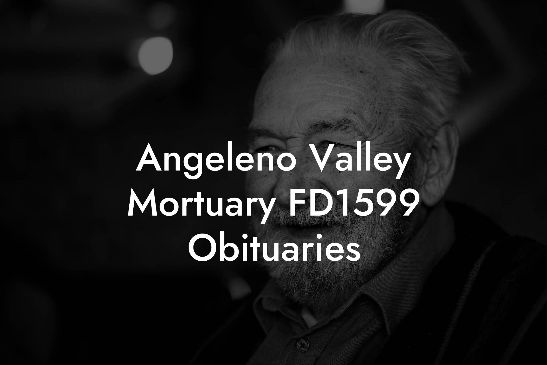 Angeleno Valley Mortuary FD1599 Obituaries