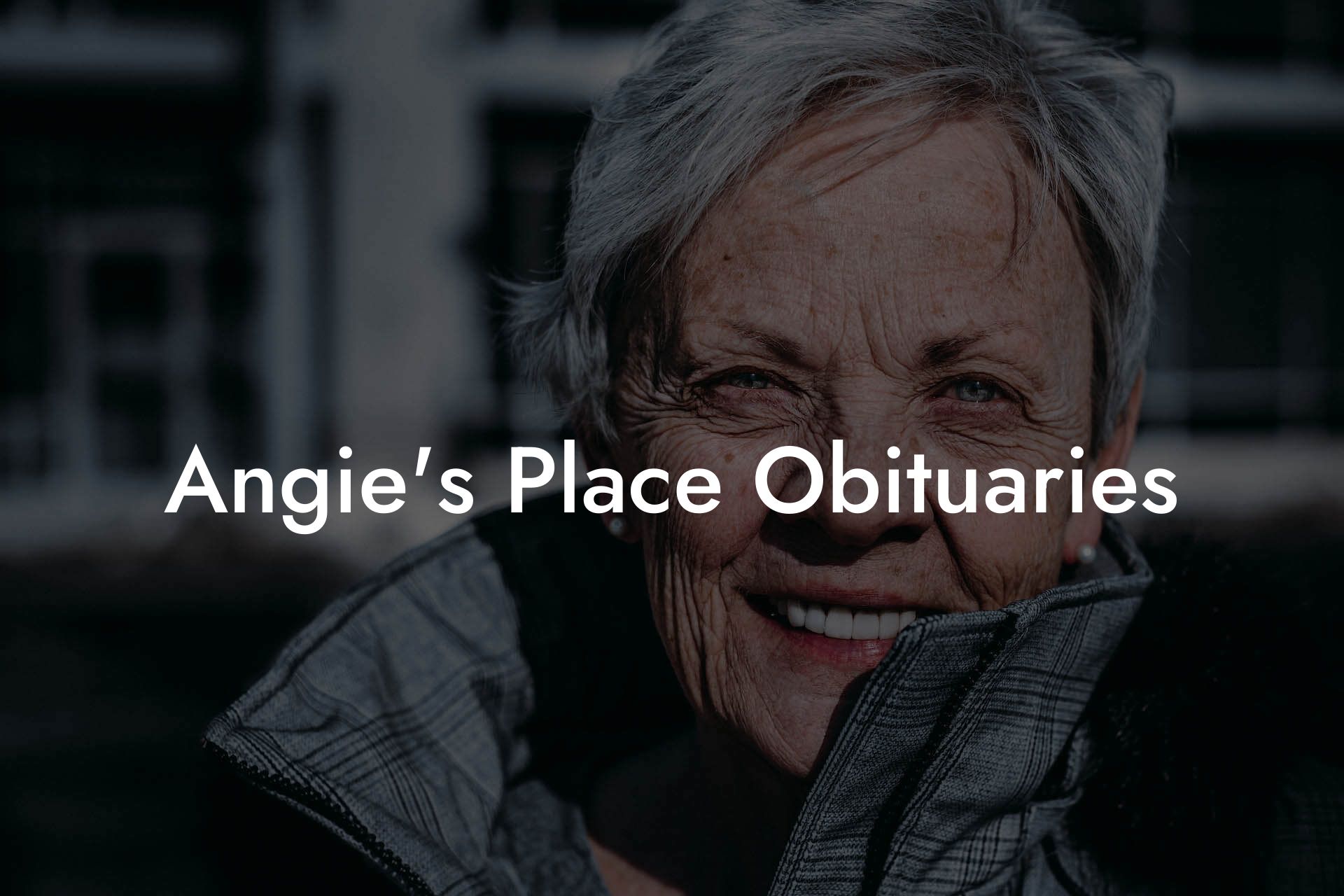 Angie's Place Obituaries