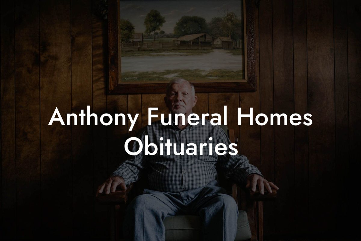 Anthony Funeral Homes Obituaries