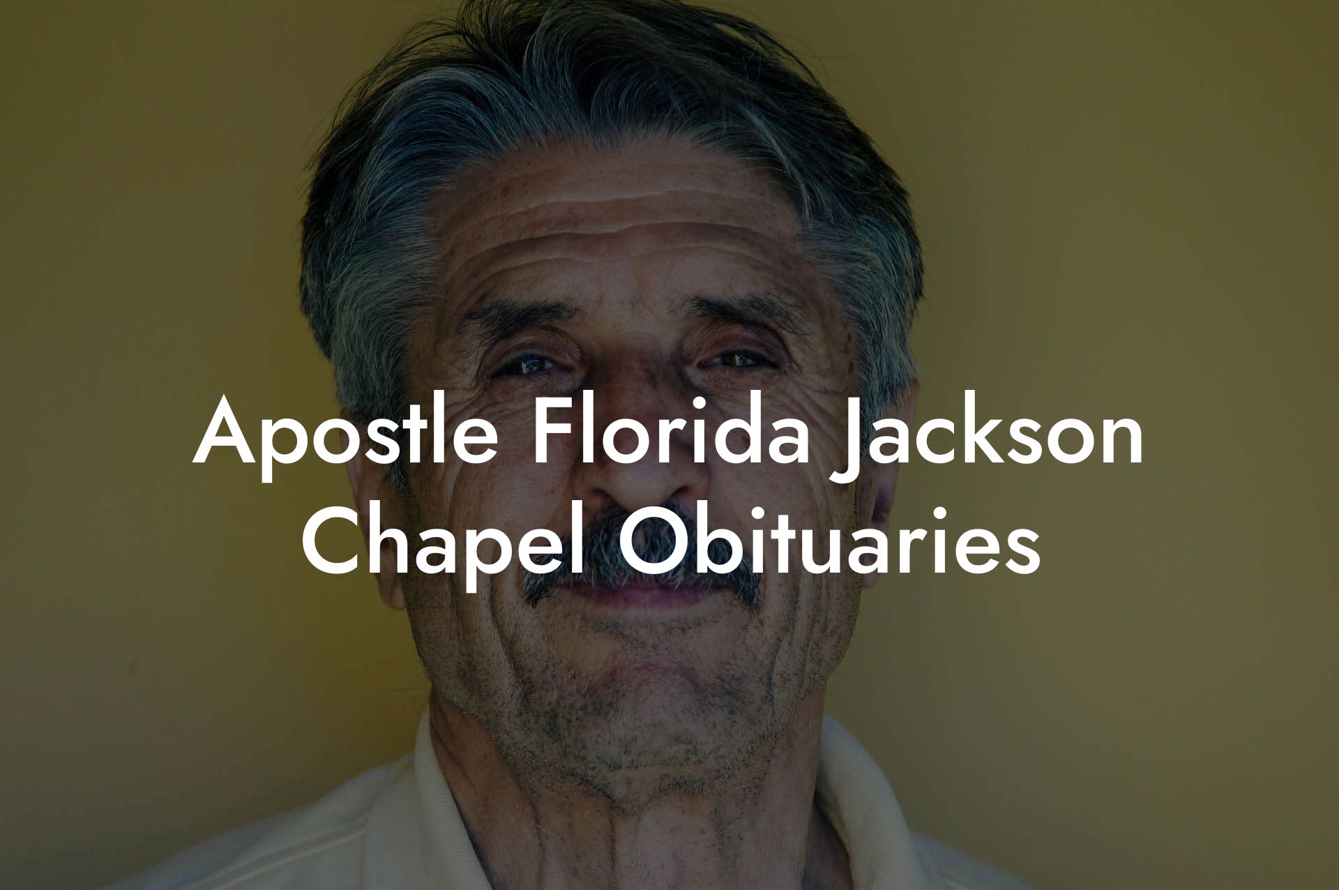 Apostle Florida Jackson Chapel Obituaries