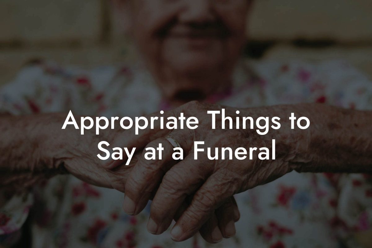 Appropriate Things to Say at a Funeral