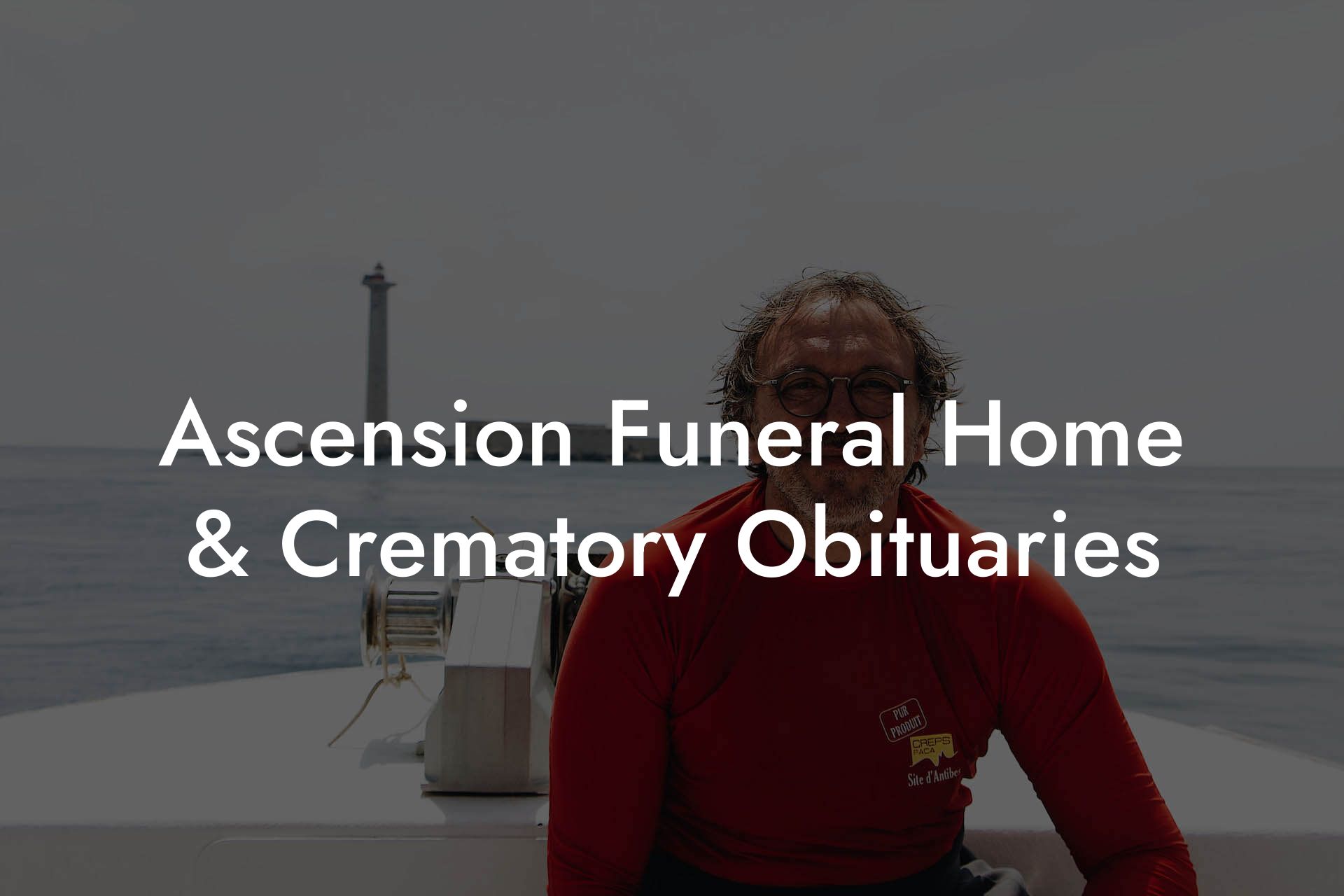 Ascension Funeral Home & Crematory Obituaries - Eulogy Assistant