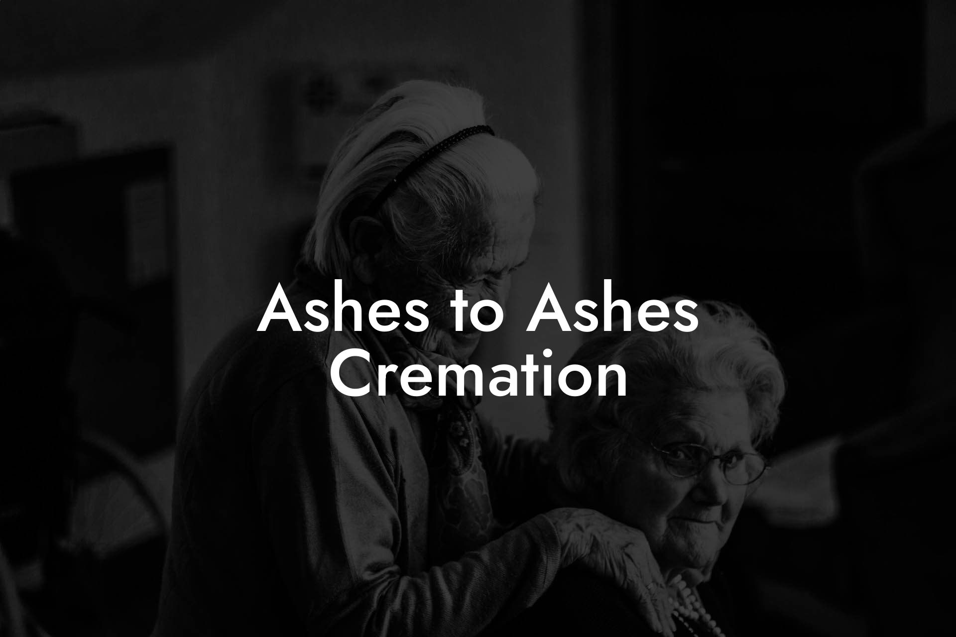 Ashes to Ashes Cremation