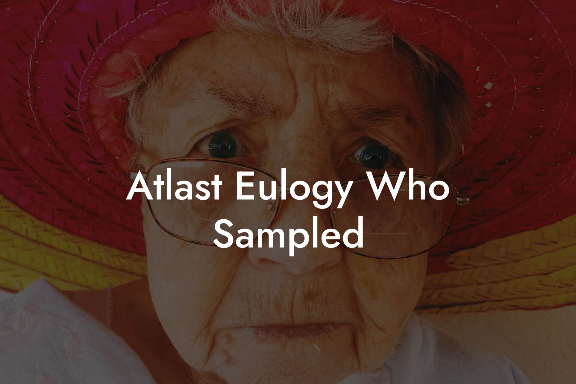 Atlast Eulogy Who Sampled