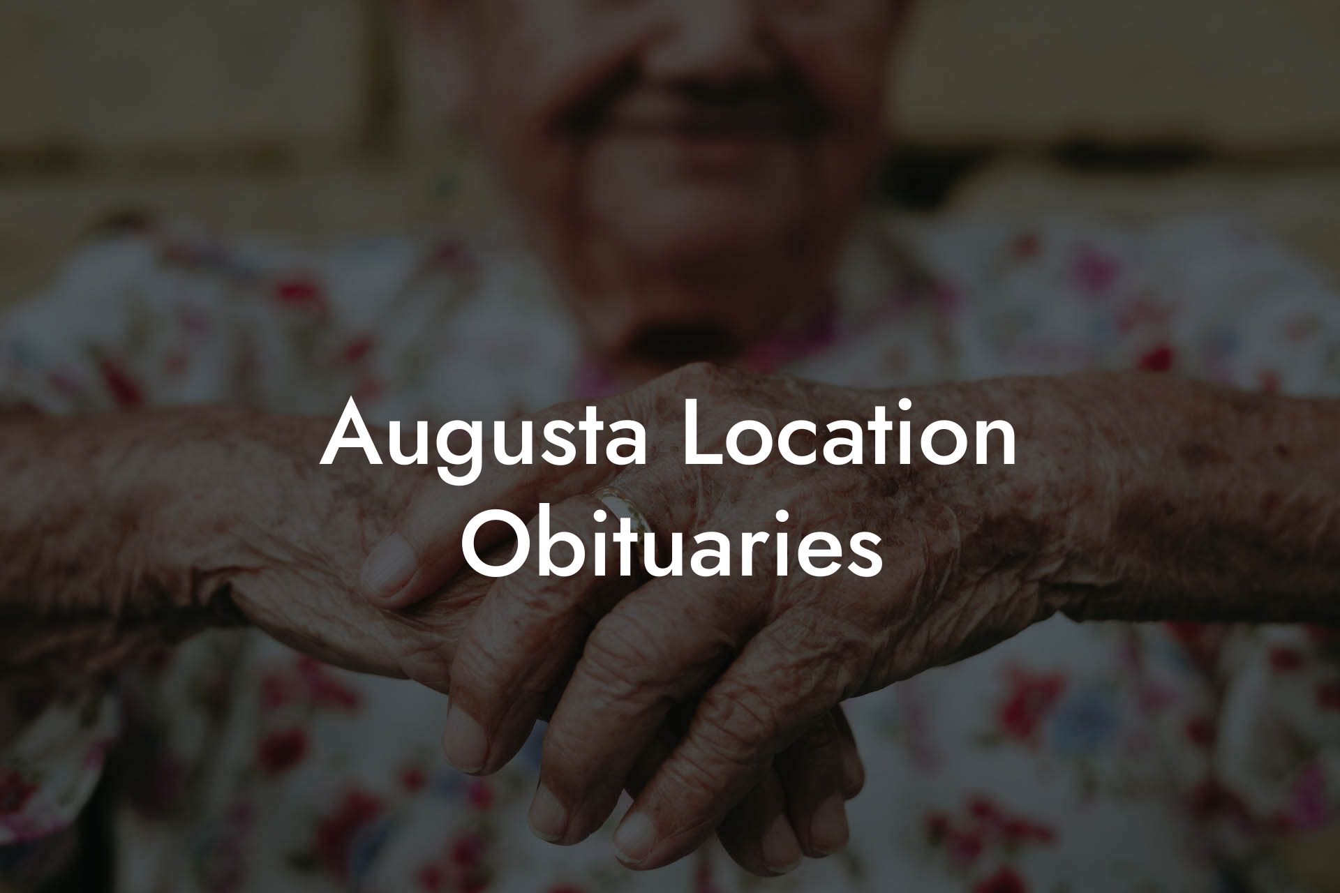 Augusta Location Obituaries