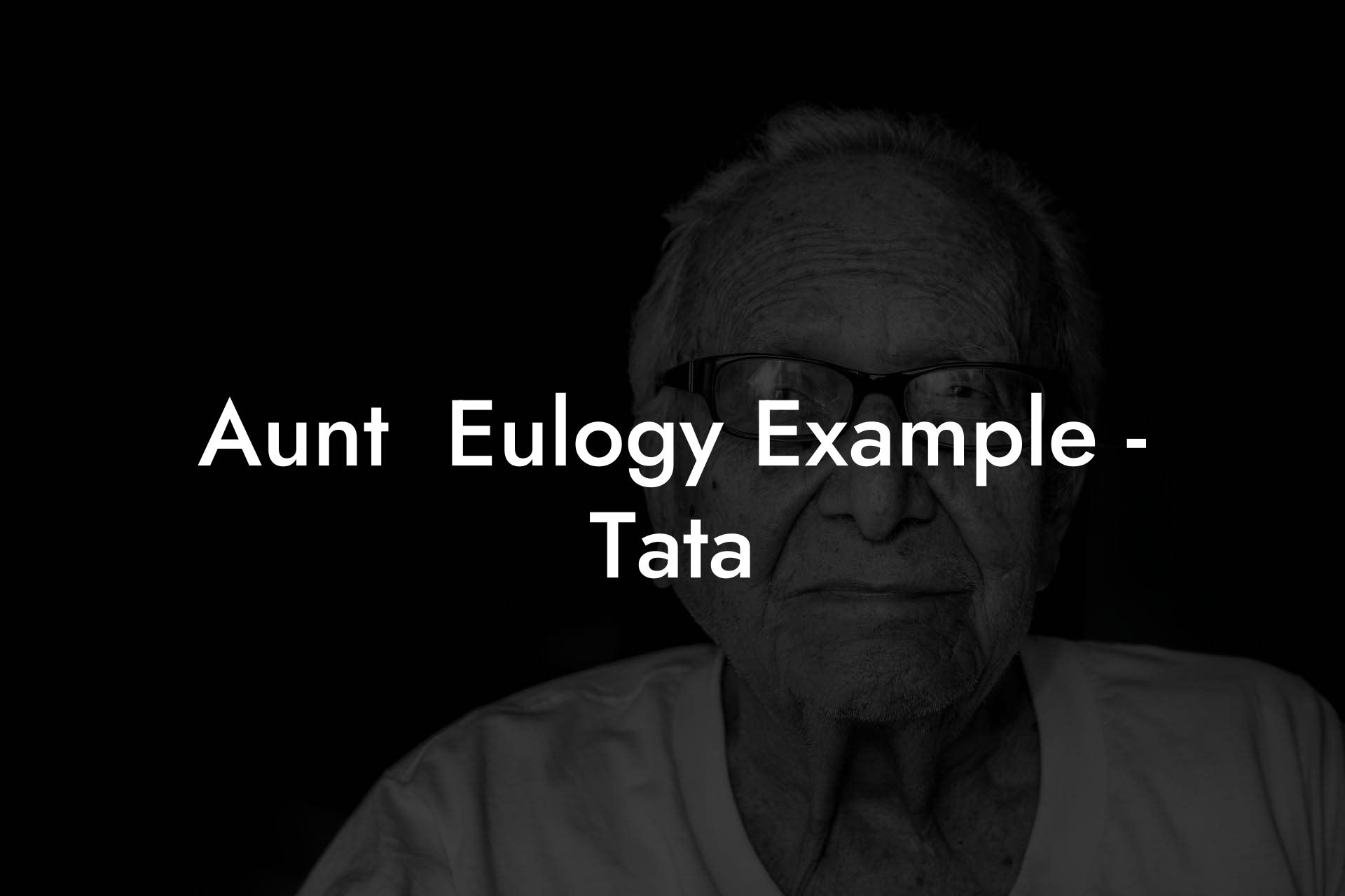 Aunt  Eulogy Example - Tata