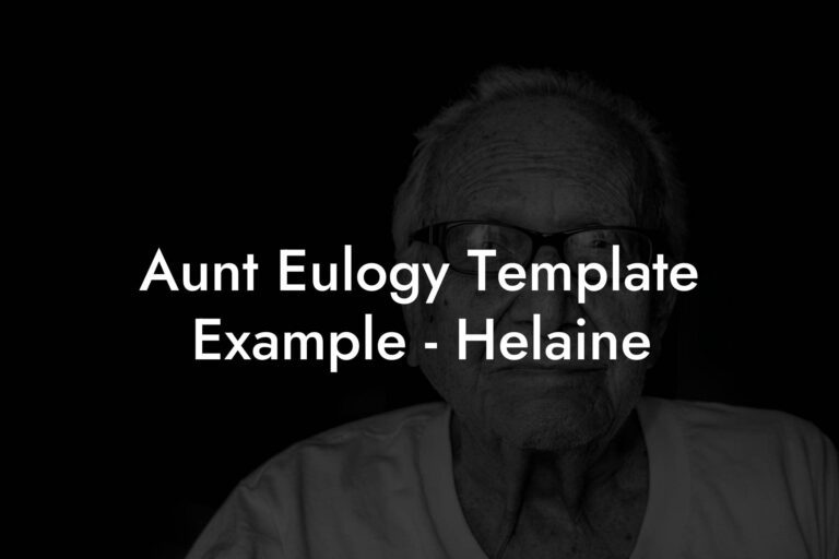Aunt Eulogy Template Example Helaine Eulogy Assistant Aunt Eulogy Template Example Helaine Eulogy Assistant