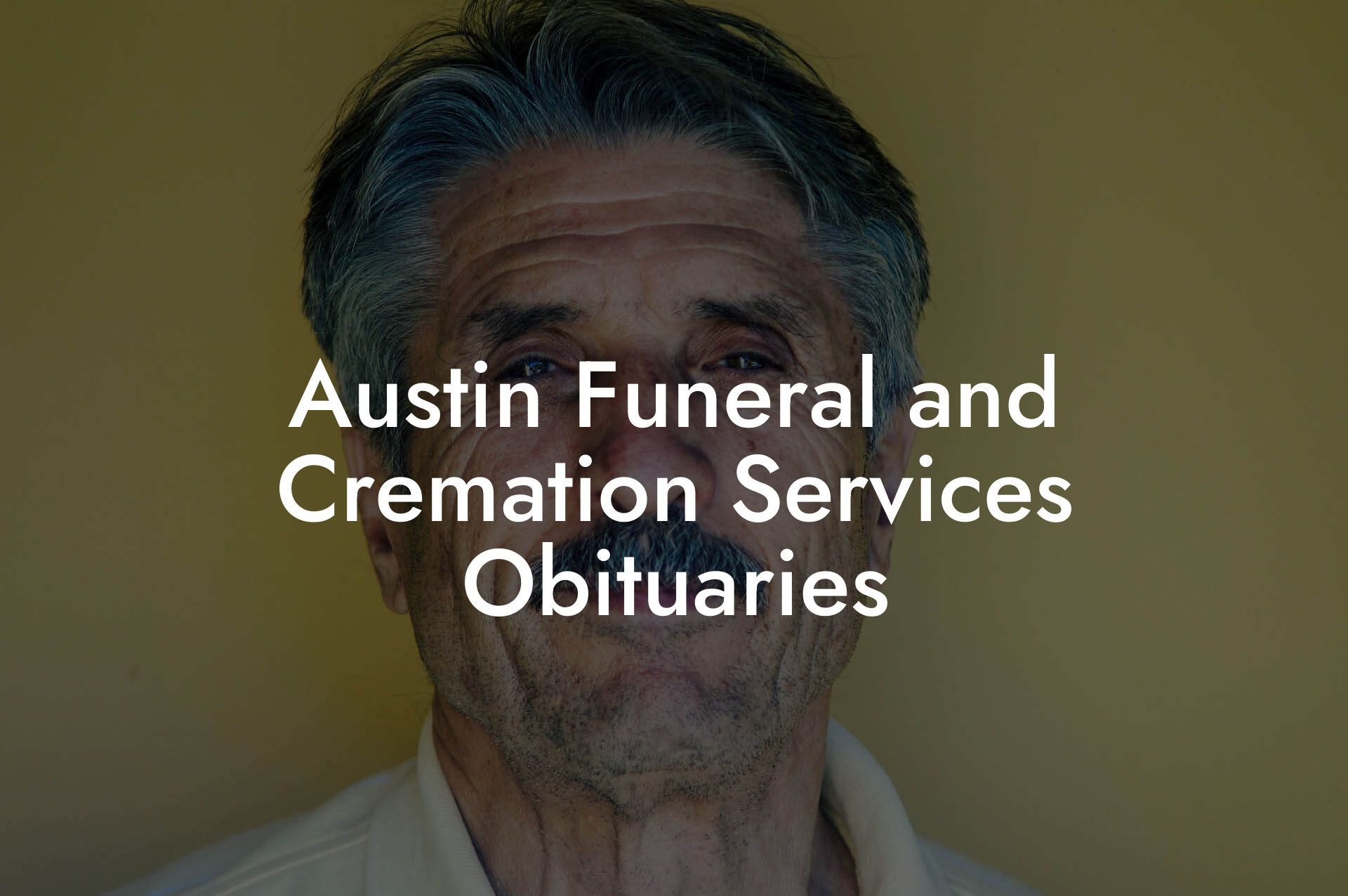 Austin Funeral and Cremation Services Obituaries