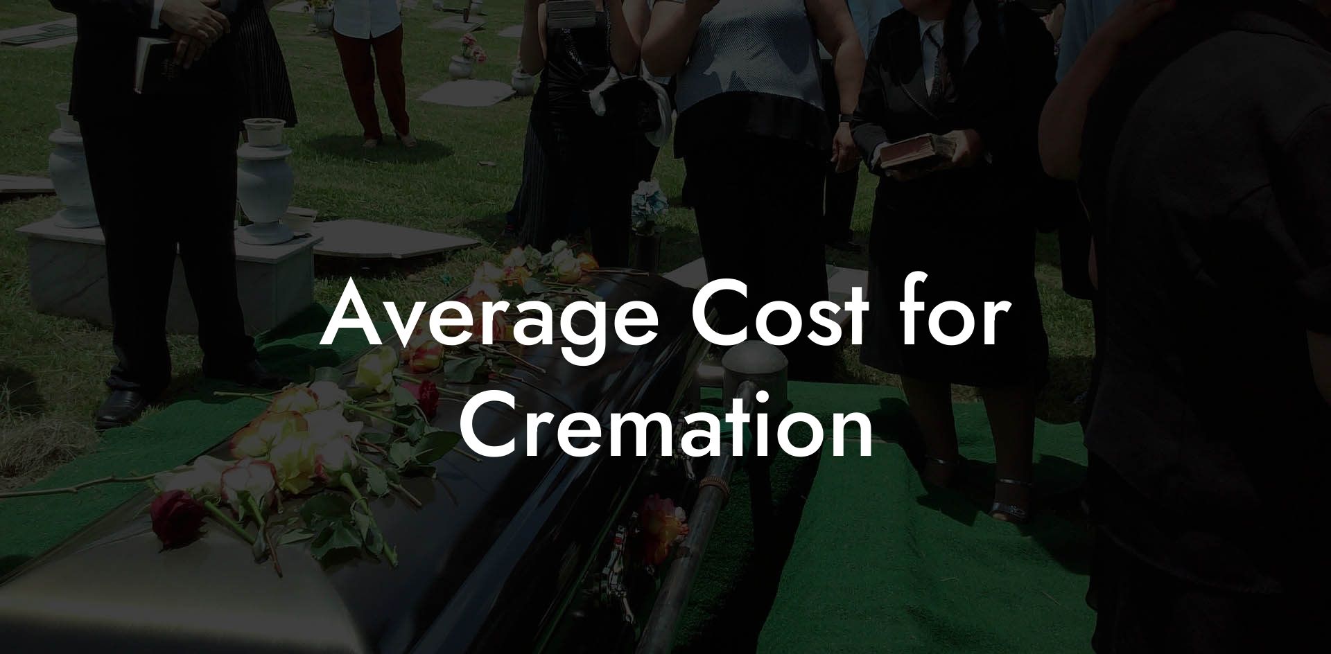 Average Cost for Cremation