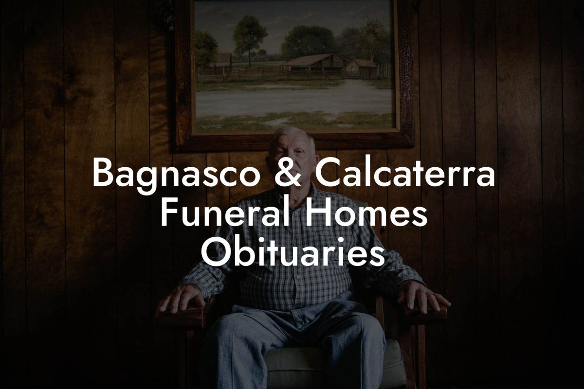Bagnasco & Calcaterra Funeral Homes Obituaries