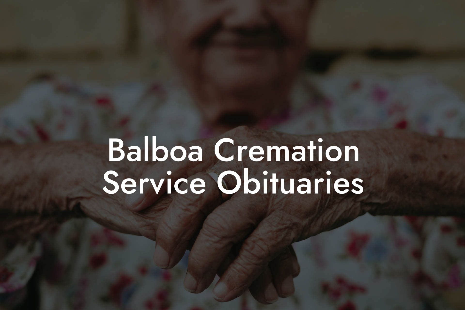 Balboa Cremation Service Obituaries